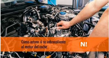 Cómo actuar si se sobrecalienta el motor del coche