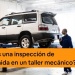 ¿Qué es una inspección de bienvenida en un taller mecánico?